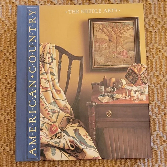 American Country (Time Life Books) Other - 𝅺AMERICAN Country's "The Needle Arts" COFFEE TABLE BOOK